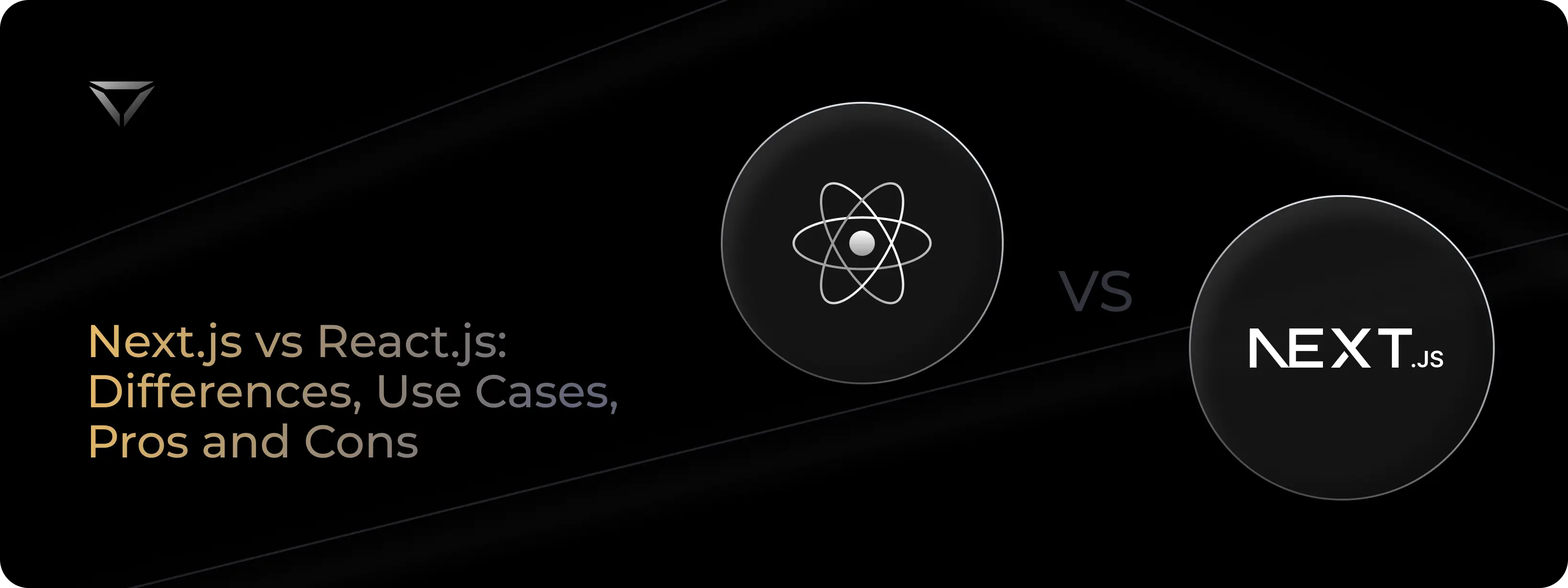 Next.js vs React.js: Differences, Use Cases, Pros and Cons